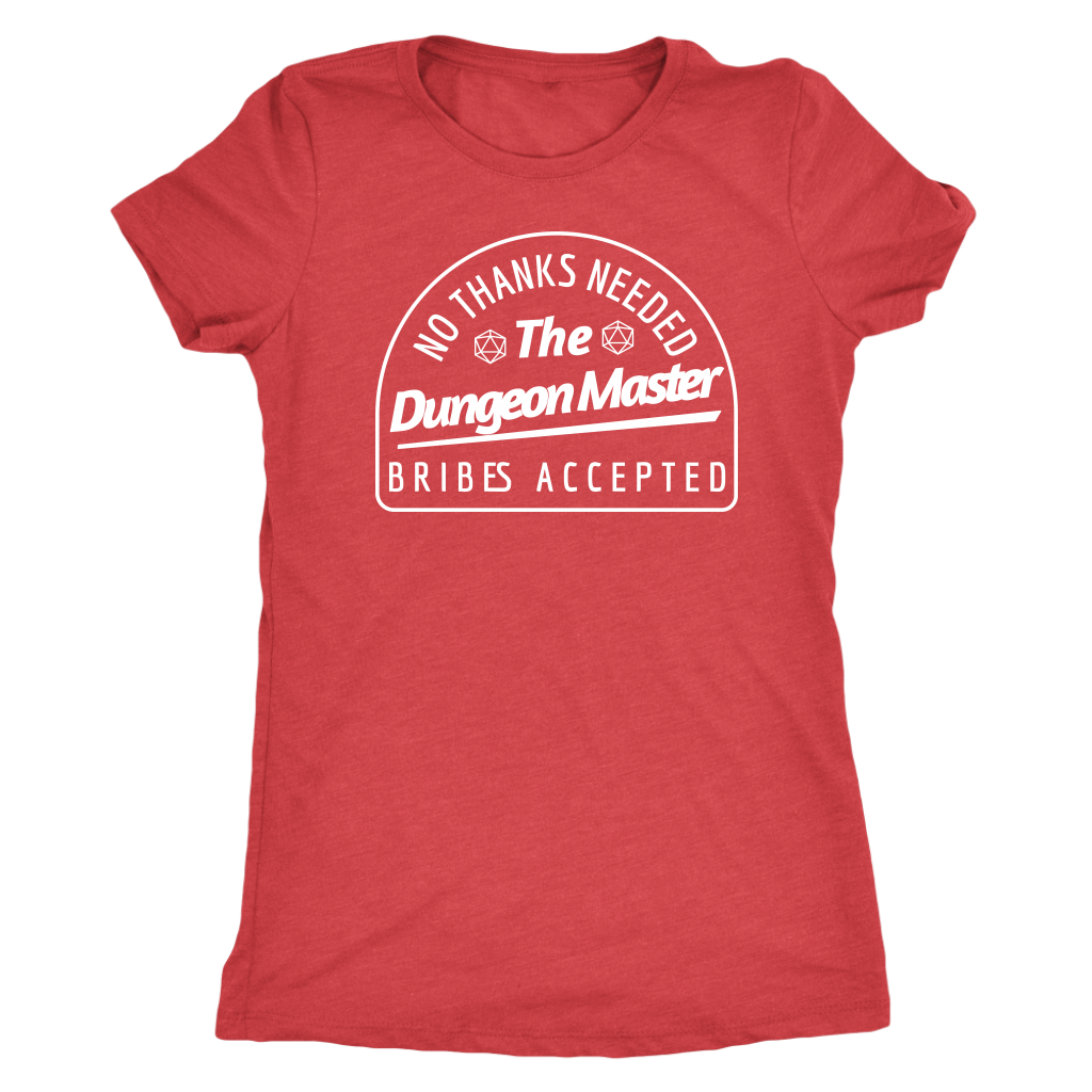No Thanks Needed Bribes Accepted DM T-shirt  - Gemmed Firefly