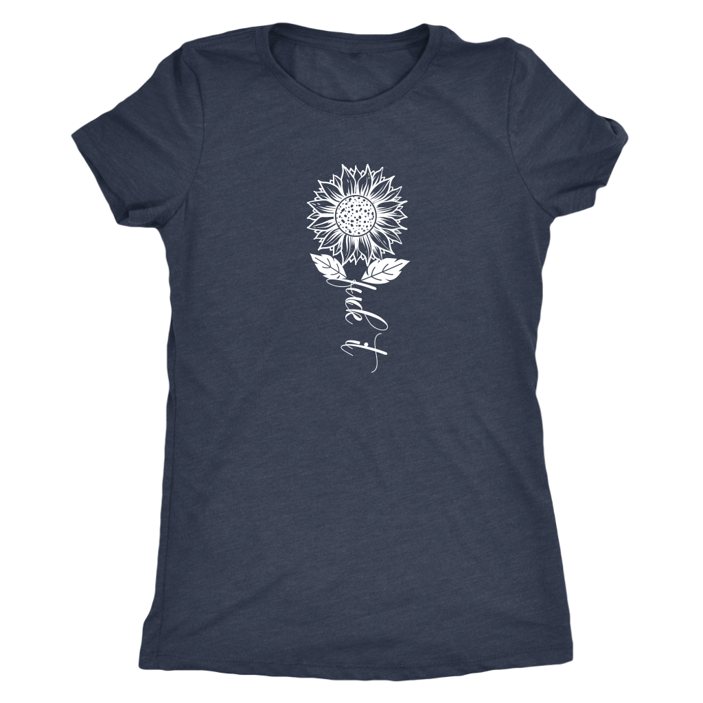 Fuck It Sunflower Script Shirt T-shirt  - Gemmed Firefly