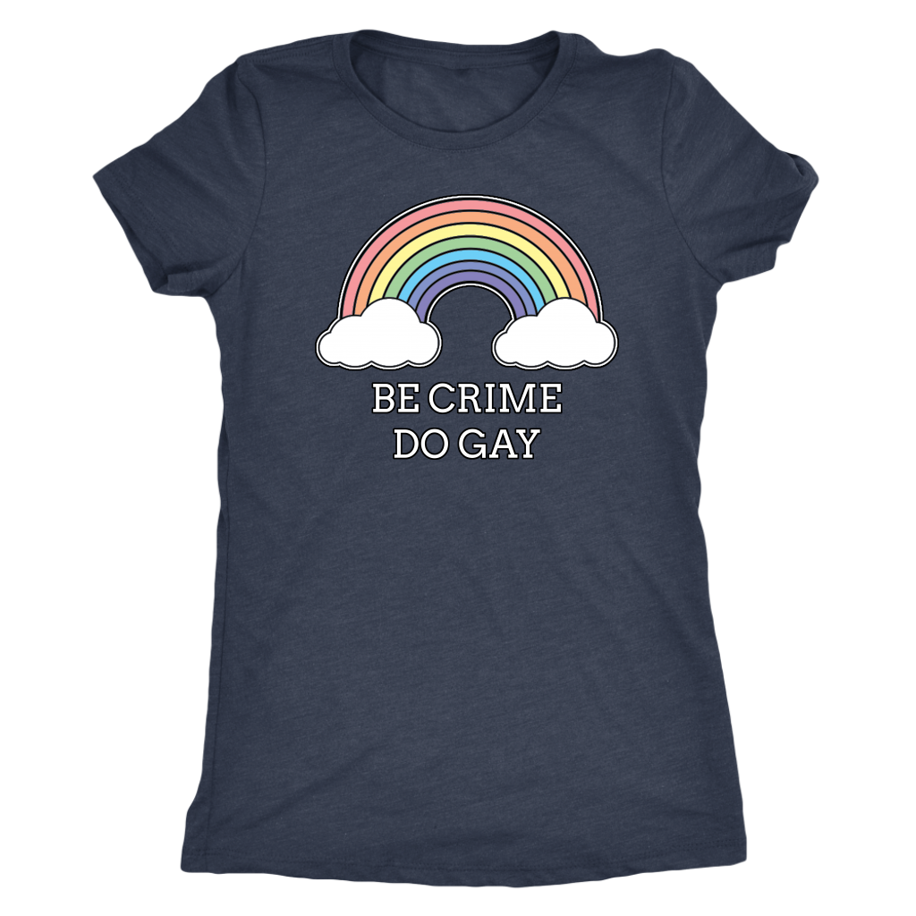 Be Crime Do Gay Rainbow T-shirt  - Gemmed Firefly