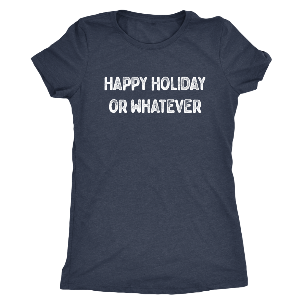 Happy Holiday... or Whatever T-shirt  - Gemmed Firefly