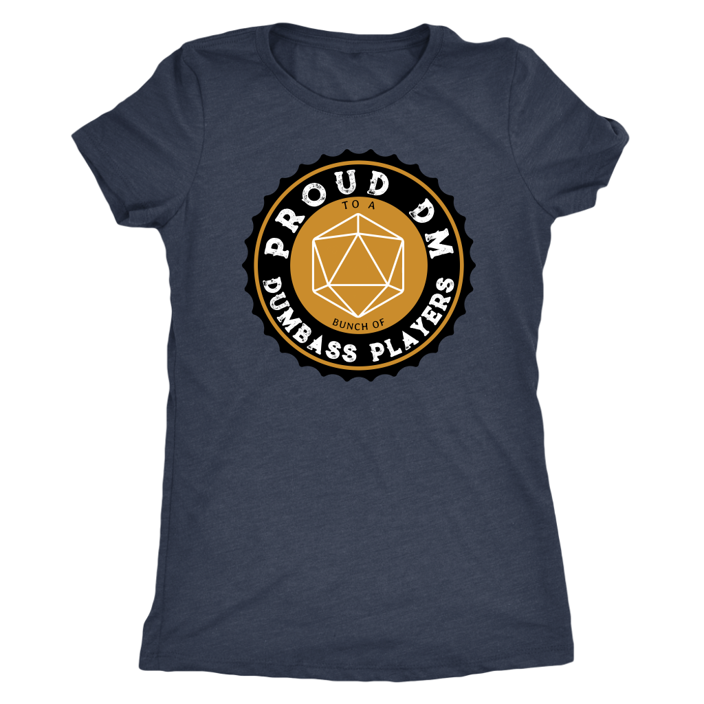 Proud DM to a Bunch of Dumbass Players Black Label T-shirt  - Gemmed Firefly