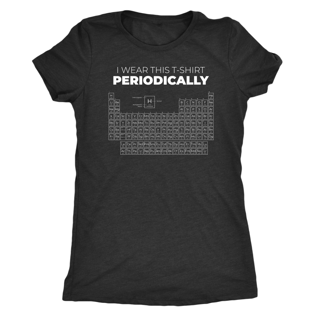 I Wear This T-Shirt Periodically T-shirt  - Gemmed Firefly