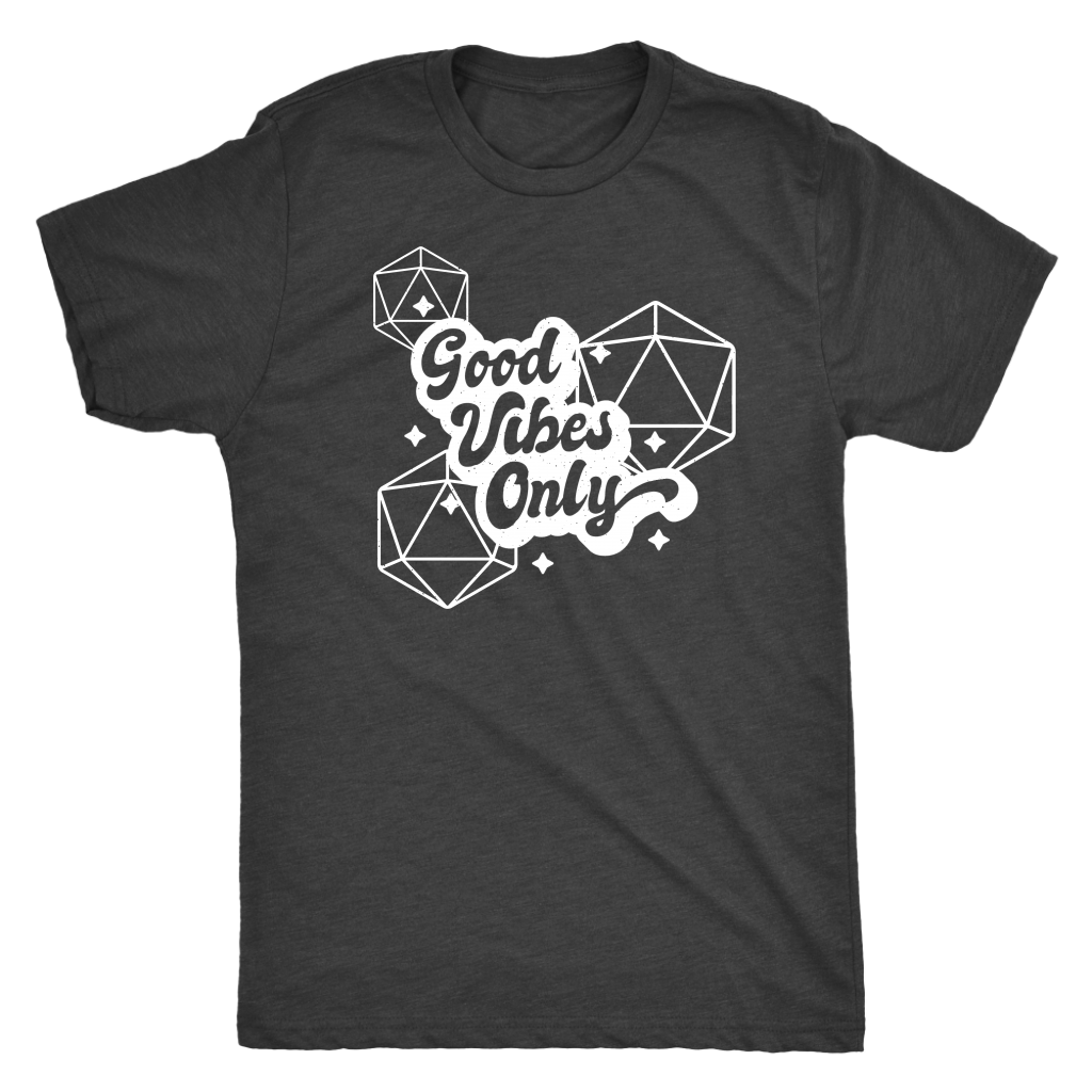 Good Vibes Only D20s T-shirt  - Gemmed Firefly