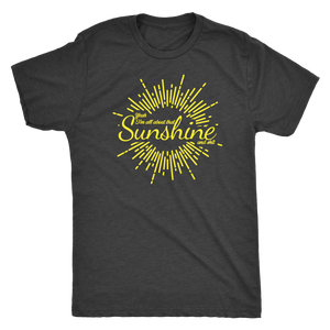 All About That Sunshine and Shit T-shirt  - Gemmed Firefly