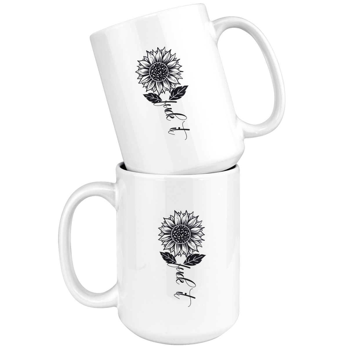 Sunflower Fuck It Mug Drinkware  - Gemmed Firefly