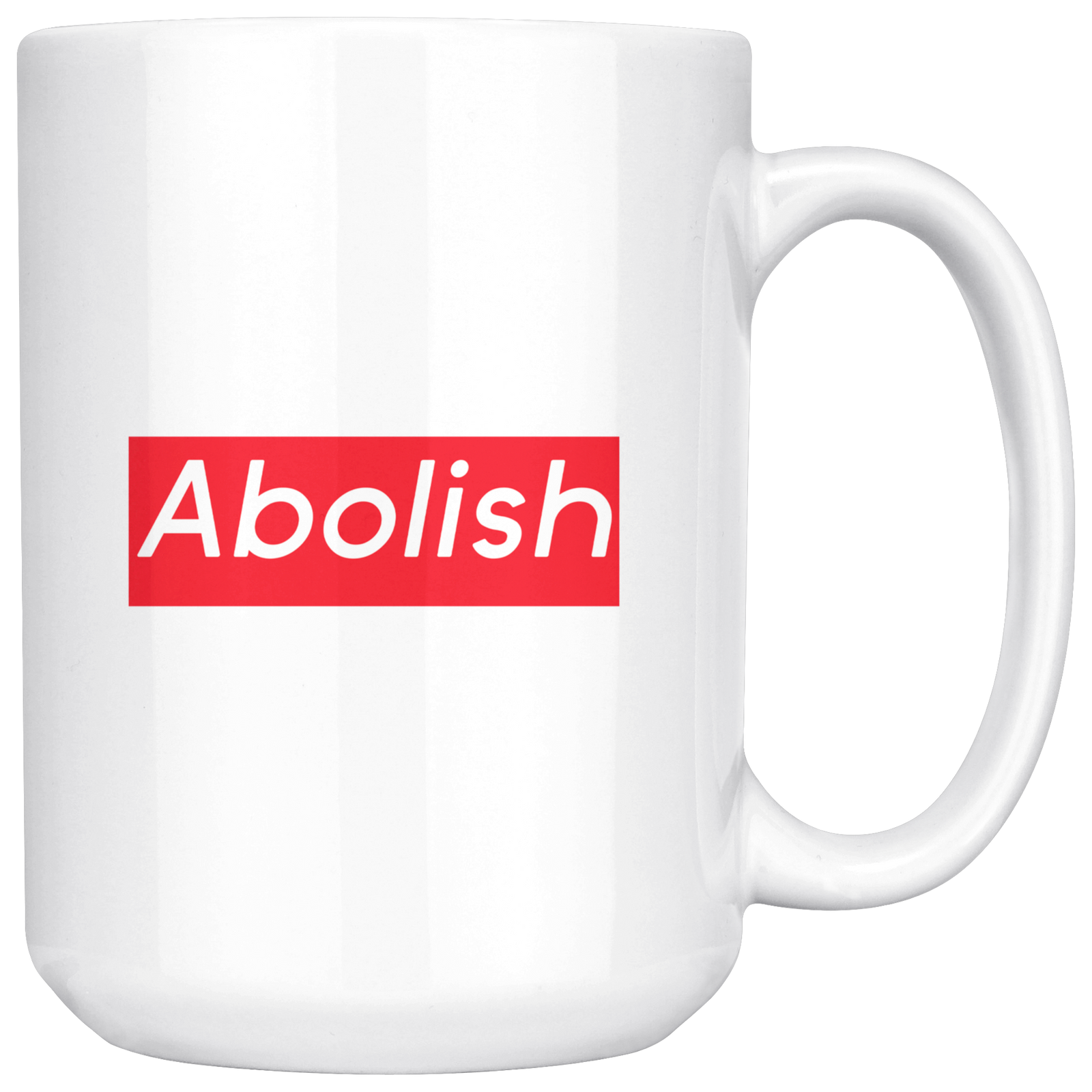 Abolish (Supreme Parody) Mug Drinkware  - Gemmed Firefly