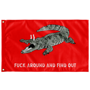 Fuck Around and Find Out Gator Rage Flag Red Uncensored Flags  - Gemmed Firefly